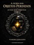 Apresentação do livro A Alma dos Objetos Perdidos da autoria do Colega Gameiro Fernandes | 16 de julho às 17h30